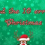 Vihreä tausta lumihiutalekuvioilla, jossa lukee punaisella tekstillä Find the 10 errors Christmas ja alareunassa on piirretty poro, jolla on punainen nenä ja jouluhattu