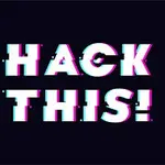 Kuva esittää mustalla taustalla tekstiä HACK THIS!