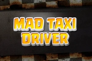 Kuvassa on teksti Mad Taxi Driver oranssilla ja valkoisella päällystettynä mustalla taustalla