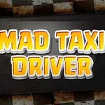 Kuvassa on teksti Mad Taxi Driver oranssilla ja valkoisella päällystettynä mustalla taustalla