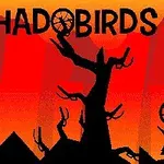 Tumma siluetti oksaisesta puusta ja pyörillä varustetuista linnuista oranssin ja punaisen taustan edessä, teksti SHADOBIRDS yläosassa
