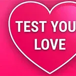 Vaaleanpunaisella taustalla suuri sydän, jossa lukee TEST YOUR LOVE