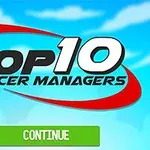 Sinisellä taustalla teksti Top 10 Soccer Managers punaisen ja mustan koristeen kanssa ja alla vihreä Continue-painike