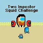 Pikselöity hahmo seisoo kahden punapukuisen hahmon vieressä, edessään sininen ja pieni turkoosi hahmo, yläpuolella teksti Two Impostor Squid Challenge